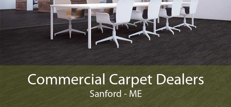 Commercial Carpet Dealers Sanford - ME