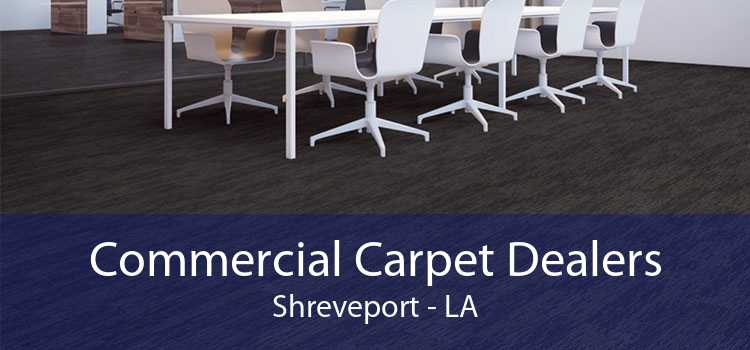 Commercial Carpet Dealers Shreveport - LA