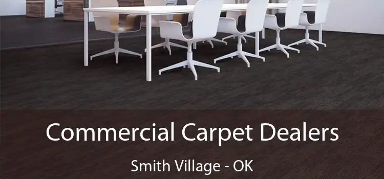  Commercial Carpet Dealers Smith Village - OK