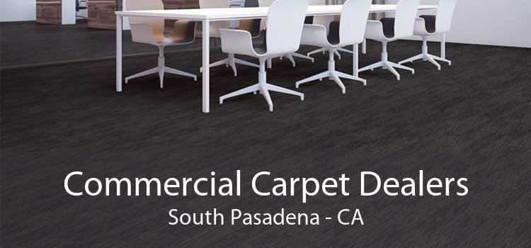 Commercial Carpet Dealers South Pasadena - CA