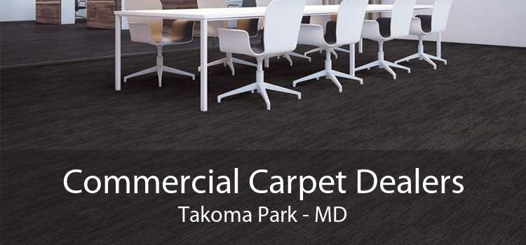 Commercial Carpet Dealers Takoma Park - MD