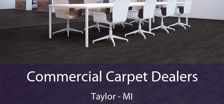  Commercial Carpet Dealers Taylor - MI