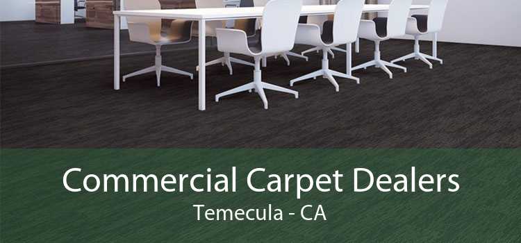 Commercial Carpet Dealers Temecula - CA