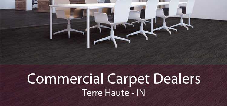 Commercial Carpet Dealers Terre Haute - IN