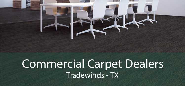 Commercial Carpet Dealers Tradewinds - TX