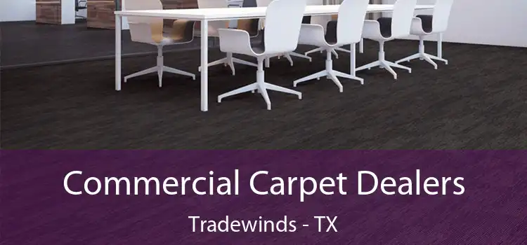  Commercial Carpet Dealers Tradewinds - TX