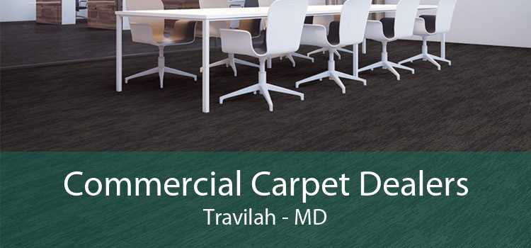Commercial Carpet Dealers Travilah - MD