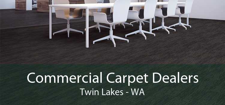 Commercial Carpet Dealers Twin Lakes - WA