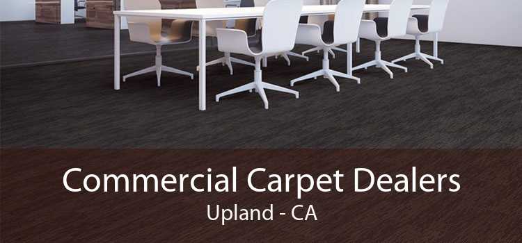 Commercial Carpet Dealers Upland - CA