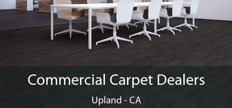  Commercial Carpet Dealers Upland - CA