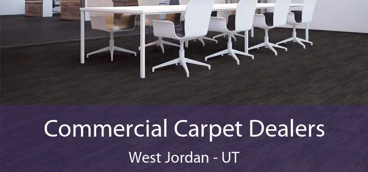  Commercial Carpet Dealers West Jordan - UT