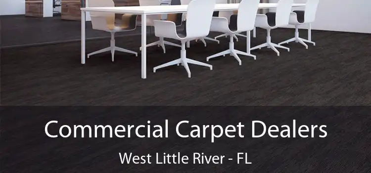 Commercial Carpet Dealers West Little River - FL