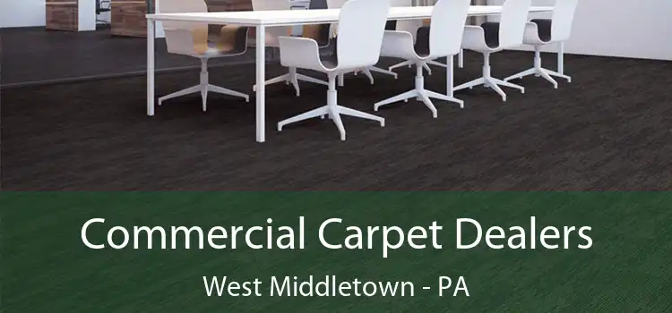  Commercial Carpet Dealers West Middletown - PA