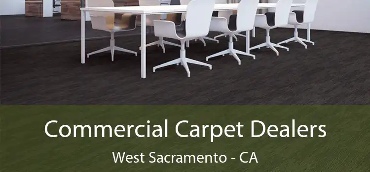  Commercial Carpet Dealers West Sacramento - CA