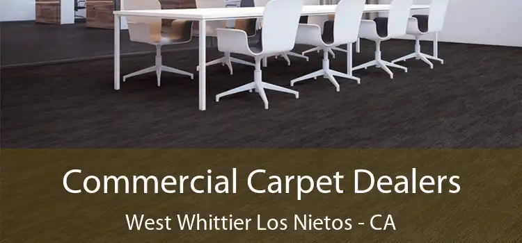  Commercial Carpet Dealers West Whittier Los Nietos - CA