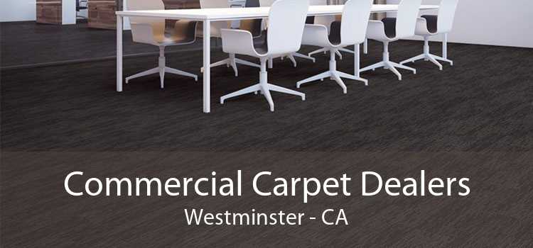 Commercial Carpet Dealers Westminster - CA