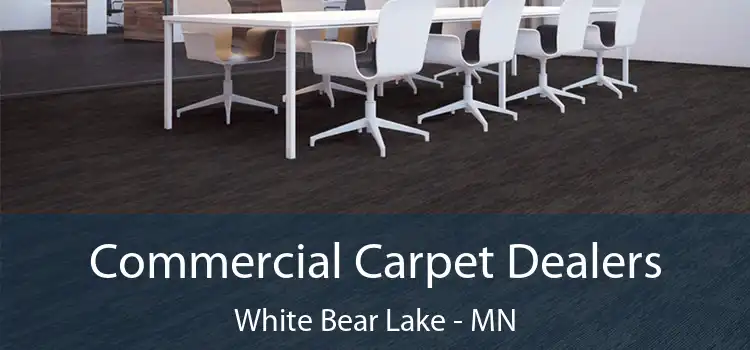  Commercial Carpet Dealers White Bear Lake - MN