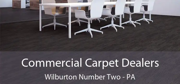  Commercial Carpet Dealers Wilburton Number Two - PA