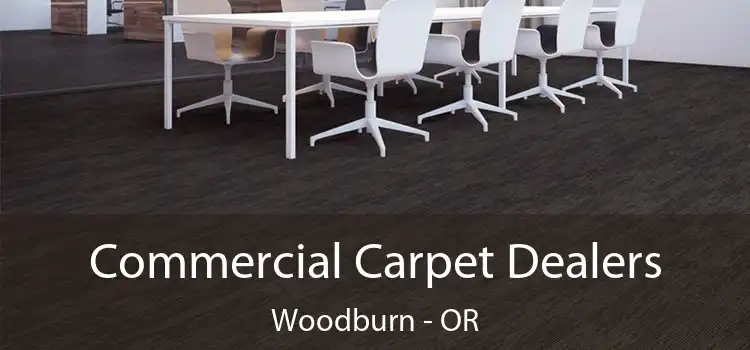 Commercial Carpet Dealers Woodburn - OR