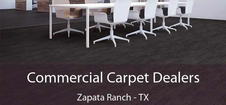  Commercial Carpet Dealers Zapata Ranch - TX