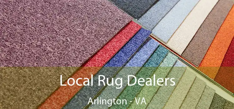  Local Rug Dealers Arlington - VA