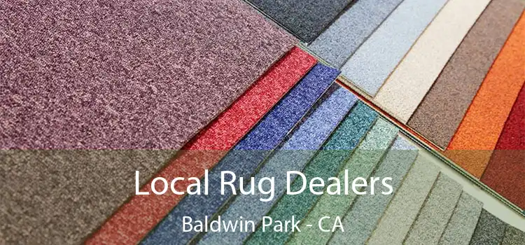  Local Rug Dealers Baldwin Park - CA