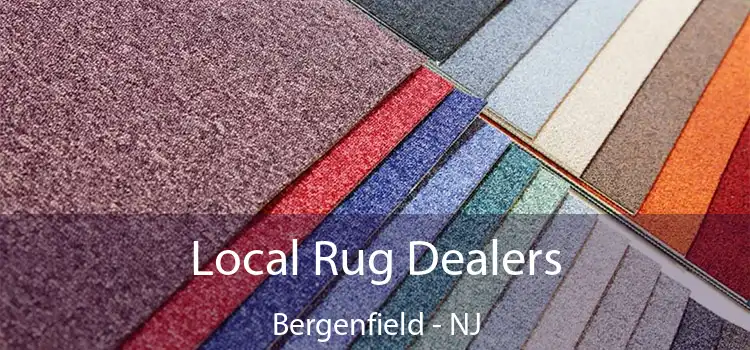  Local Rug Dealers Bergenfield - NJ