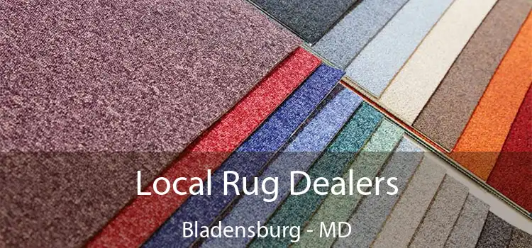 Local Rug Dealers Bladensburg - MD