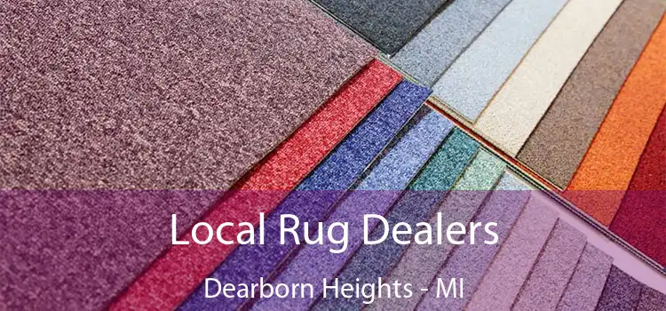  Local Rug Dealers Dearborn Heights - MI