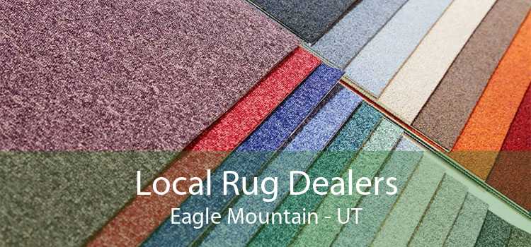 Local Rug Dealers Eagle Mountain - UT