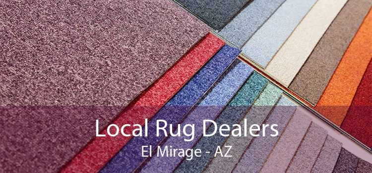 Local Rug Dealers El Mirage - AZ