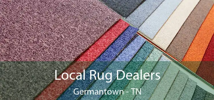  Local Rug Dealers Germantown - TN