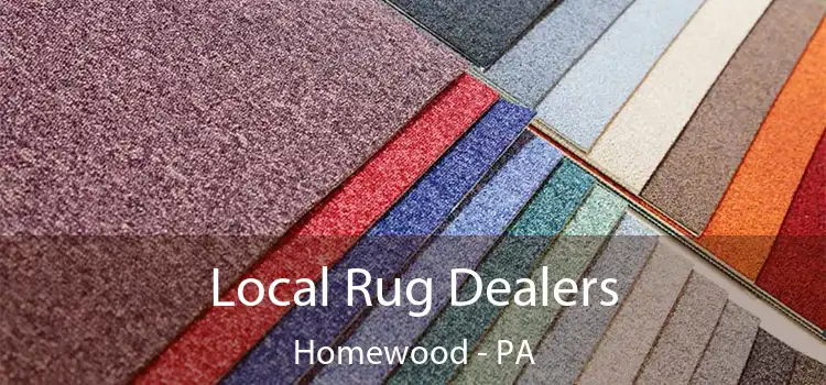  Local Rug Dealers Homewood - PA