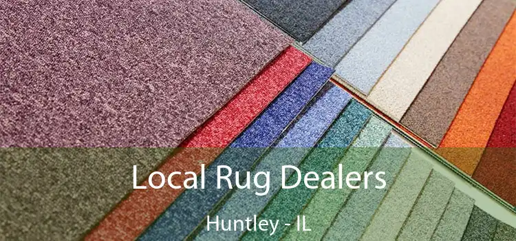  Local Rug Dealers Huntley - IL