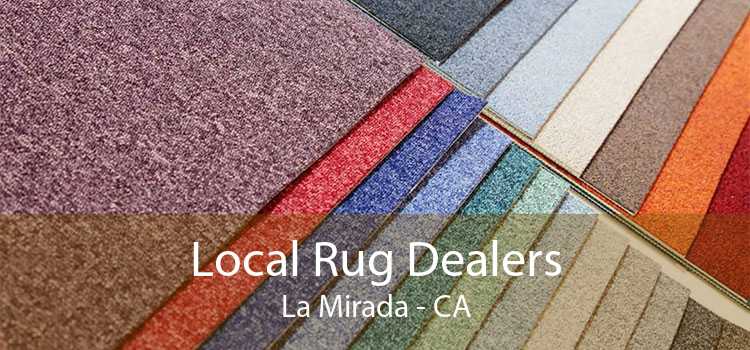 Local Rug Dealers La Mirada - CA