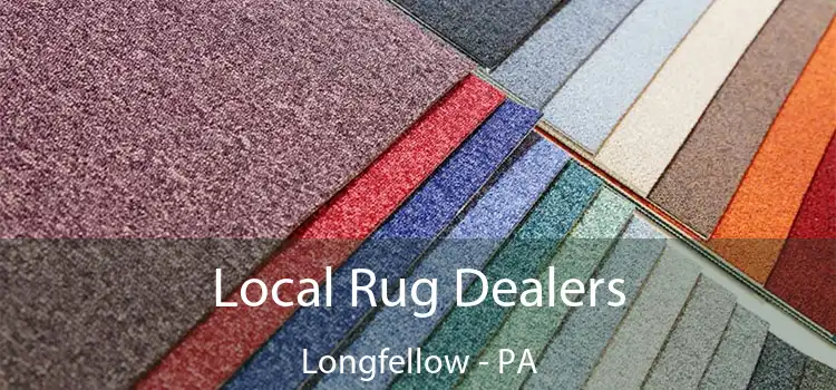  Local Rug Dealers Longfellow - PA