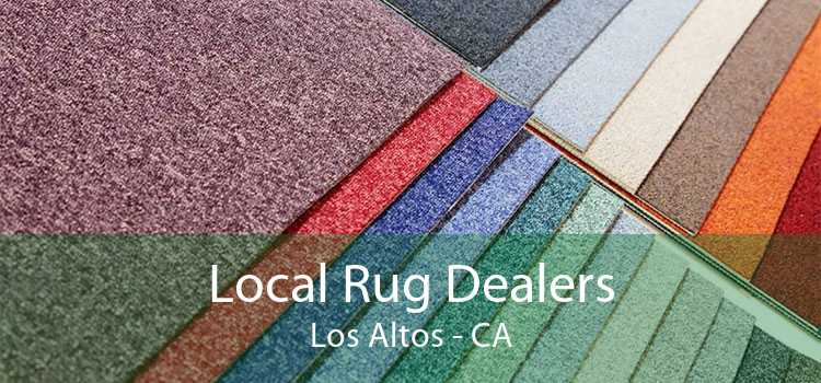Local Rug Dealers Los Altos - CA