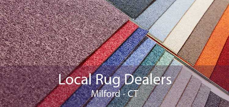Local Rug Dealers Milford - CT
