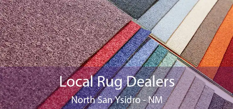  Local Rug Dealers North San Ysidro - NM