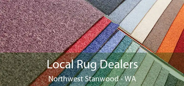 Local Rug Dealers Northwest Stanwood - WA