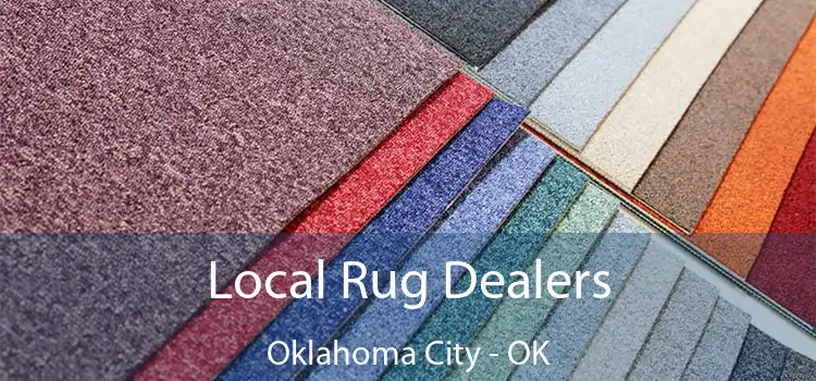  Local Rug Dealers Oklahoma City - OK