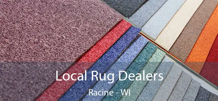 Local Rug Dealers Racine - WI