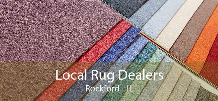 Local Rug Dealers Rockford - IL