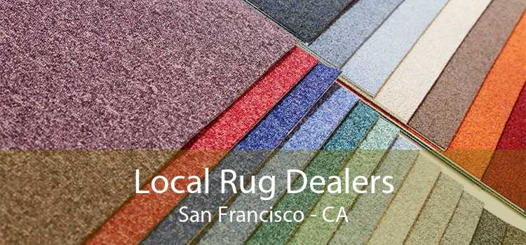 Local Rug Dealers San Francisco - CA
