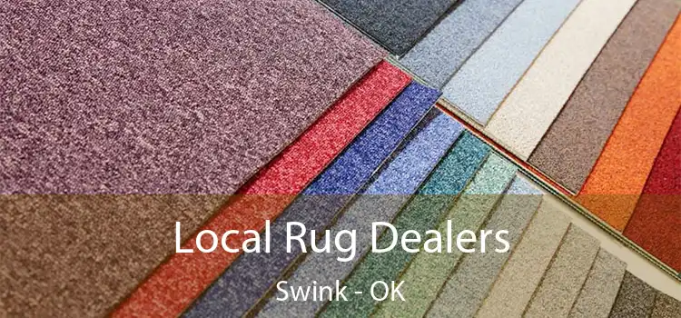  Local Rug Dealers Swink - OK