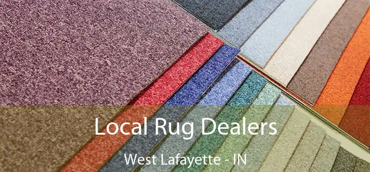  Local Rug Dealers West Lafayette - IN