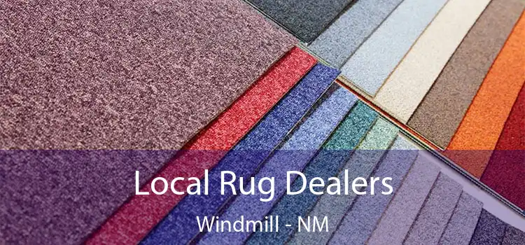  Local Rug Dealers Windmill - NM