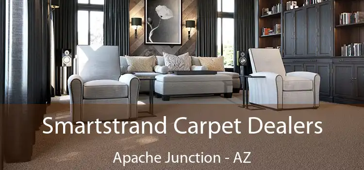 Smartstrand Carpet Dealers Apache Junction - AZ
