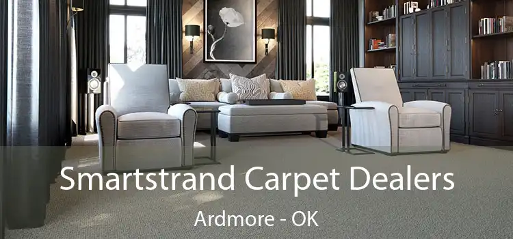  Smartstrand Carpet Dealers Ardmore - OK