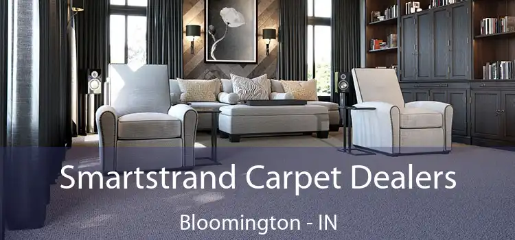  Smartstrand Carpet Dealers Bloomington - IN